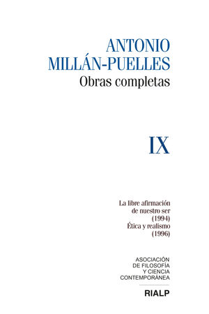 Millán-Puelles. IX. Obras completas. La libre afirmación de ...