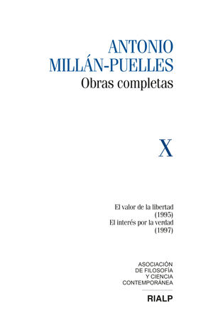 Millán-Puelles Vol. X Obras Completas. El valor de la libertad ...