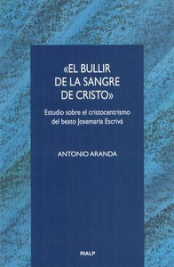 «El bullir de la sangre de Cristo»