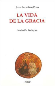 La vida de la Gracia