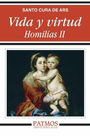 Vida y virtud. Homilías II