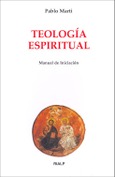 Teología espiritual. Manual de iniciación