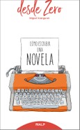 Cómo escribir una novela Cómo escribir una novela