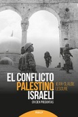 El conflicto palestino-israelí El conflicto palestino-israelí