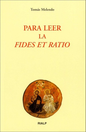 Para leer la «Fides et Ratio»