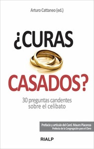 ¿Curas casados?