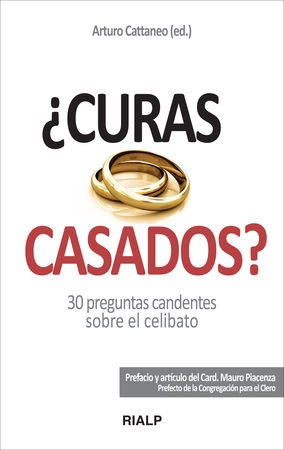 ¿Curas casados?