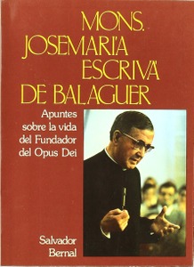 Apuntes sobre la vida del Fundador del Opus Dei