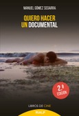 Quiero hacer un documental Quiero hacer un documental
