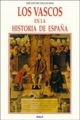 Los vascos en la Historia de España Los vascos en la Historia de España