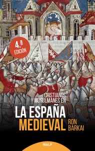 Cristianos y musulmanes en la España medieval