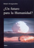 ¿Un futuro para la humanidad? ¿Un futuro para la humanidad?