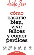 Cómo casarse bien, vivir felices y comer perdices Cómo casarse bien, vivir felices y comer perdices