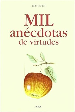 Mil anécdotas de virtudes