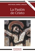 La Pasión de Cristo La Pasión de Cristo