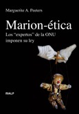 Marion-ética. Los "expertos" de la ONU imponen su ley Marion-ética. Los "expertos" de la ONU imponen su ley