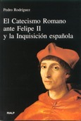 El Catecismo Romano ante Felipe II y la Inquisición española El Catecismo Romano ante Felipe II y la Inquisición española