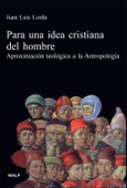 Para una idea cristiana del hombre