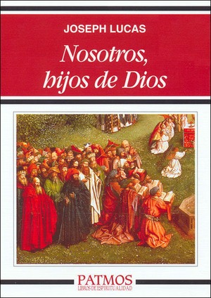 Nosotros, hijos de Dios