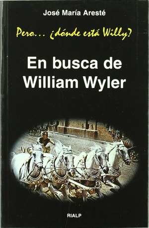 En busca de William Wyler