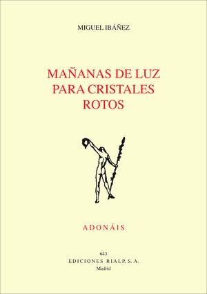 Mañanas de luz para cristales rotos