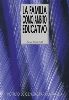 La familia como ámbito educativo