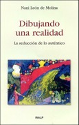 Dibujando una realidad. La seducción de lo auténtico