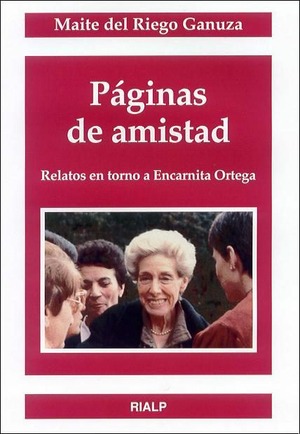 Páginas de amistad. Relatos en torno a Encarnita Ortega