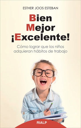 Bien, mejor, ¡excelente!