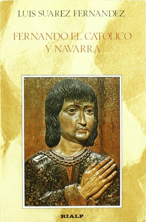 Fernando el Católico y Navarra