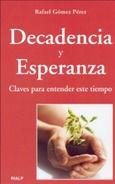 Decadencia y esperanza Decadencia y esperanza
