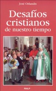 Desafíos cristianos de nuestro tiempo