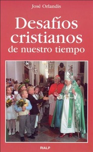 Desafíos cristianos de nuestro tiempo