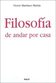 Filosofía de andar por casa Filosofía de andar por casa