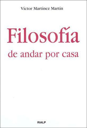 Filosofía de andar por casa