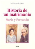 Historia de un matrimonio. María y Fernando Historia de un matrimonio. María y Fernando