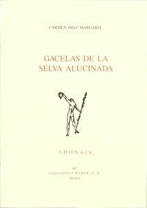 Gacelas de la selva alucinada