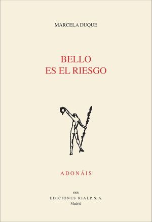 Bello es el riesgo