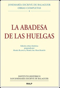 La Abadesa de las Huelgas, Ed. crítico-histórica