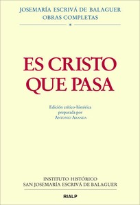 Es Cristo que pasa. Edición crítico-histórica. (Rústica)