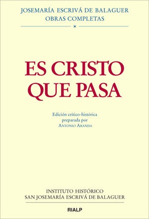 Es Cristo que pasa. Edición crítico-histórica. (Rústica)