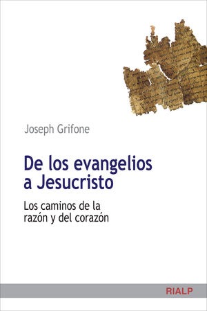 De los evangelios a Jesucristo