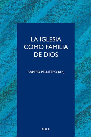 La Iglesia como familia de Dios