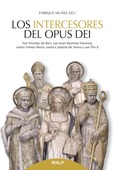 Los intercesores del Opus Dei Los intercesores del Opus Dei