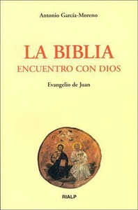 La Biblia, encuentro con Dios