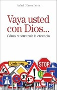 Vaya usted con Dios... Vaya usted con Dios...