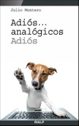 Adiós... analógicos, adiós