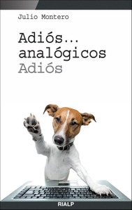 Adiós... analógicos, adiós