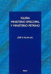 Iglesia, Ministerio episcopal y Ministerio petrino