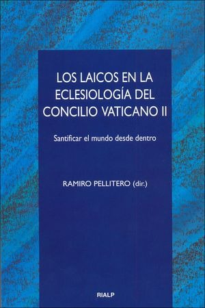 Los laicos en la Eclesiología del Concilio Vaticano II